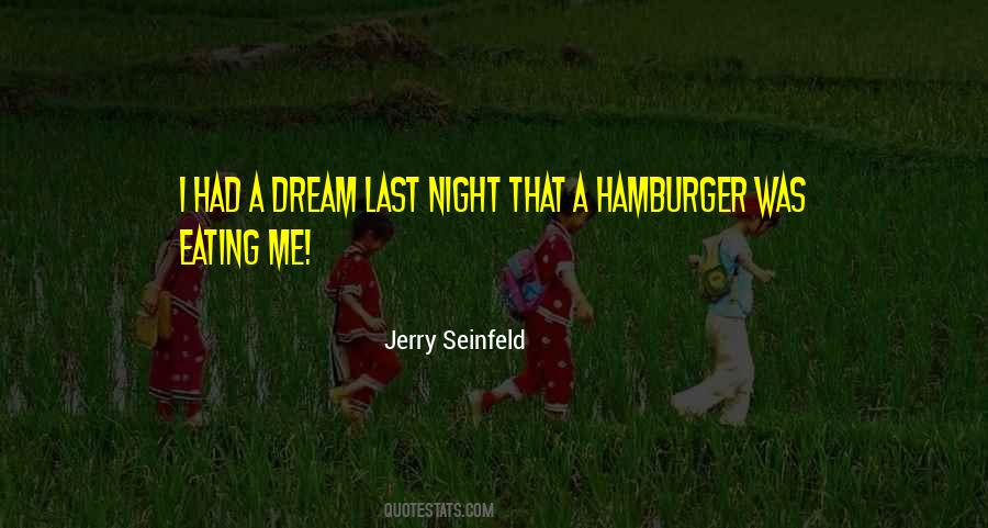 Had A Dream Quotes #967561