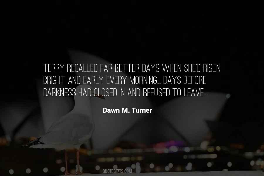 Had Better Days Quotes #1018120