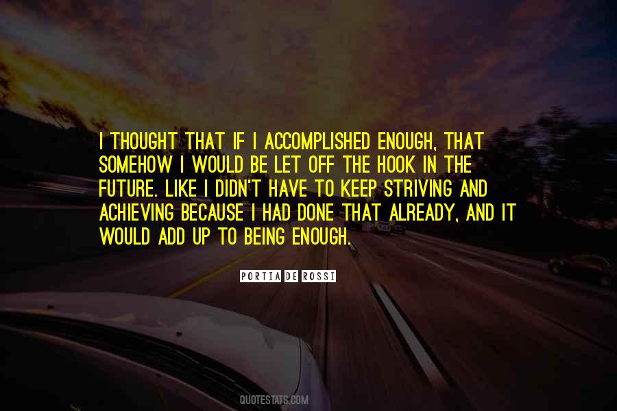 Had Enough I'm Done Quotes #1239443