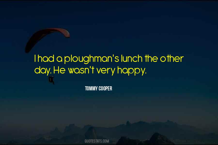 Had Lunch Quotes #1052901