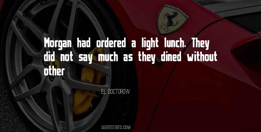 Had Lunch Quotes #1361120