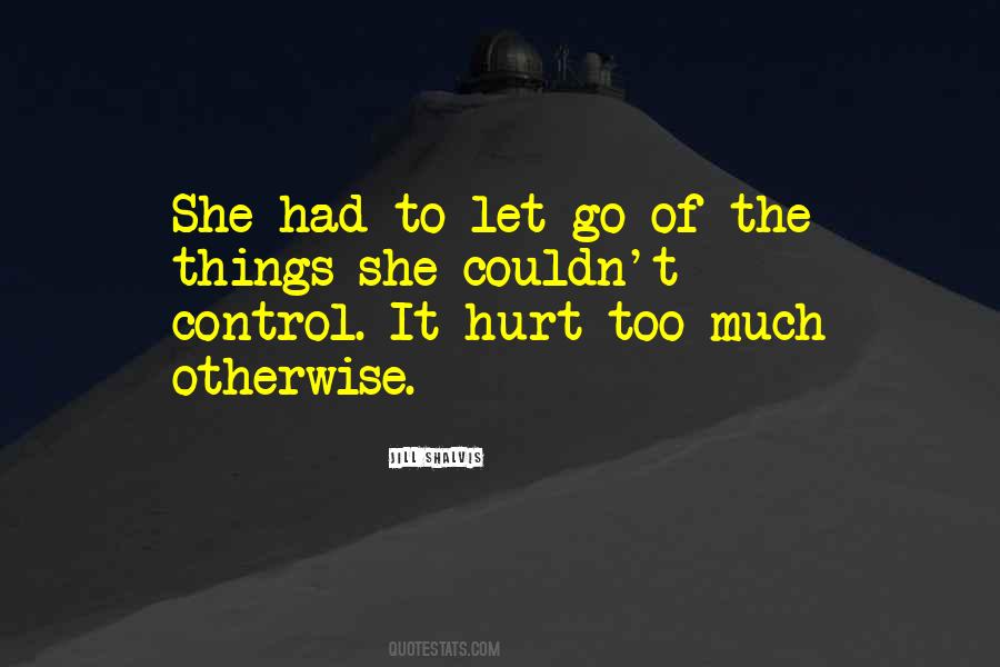 Had To Let Go Quotes #134260