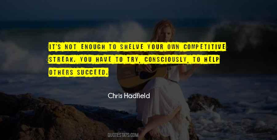 Hadfield Quotes #792737