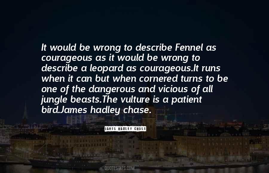 Hadley Chase Quotes #187946