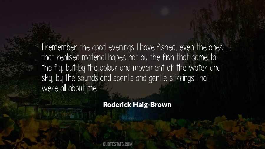 Haig Brown Quotes #1008762