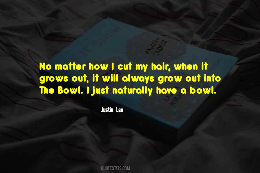 Hair Grows Quotes #881467