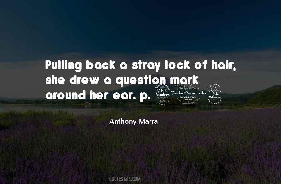 Hair Pulling Quotes #1514421