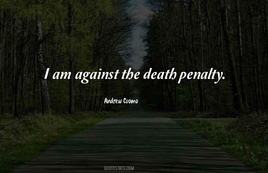 Quotes About The Death Penalty Against #821599