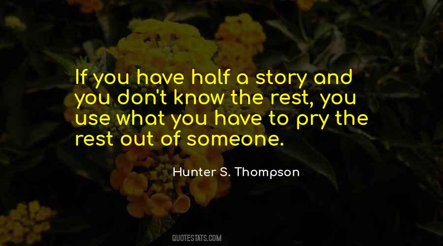 Half A Story Quotes #1378584