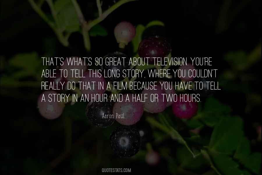 Half A Story Quotes #407765