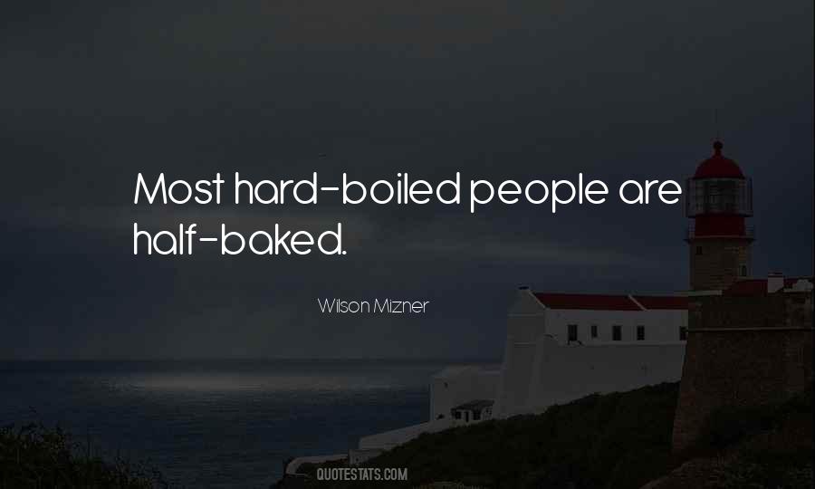 Half Baked Quotes #931519