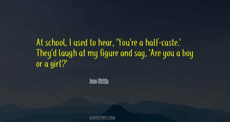 Half Caste Quotes #111121