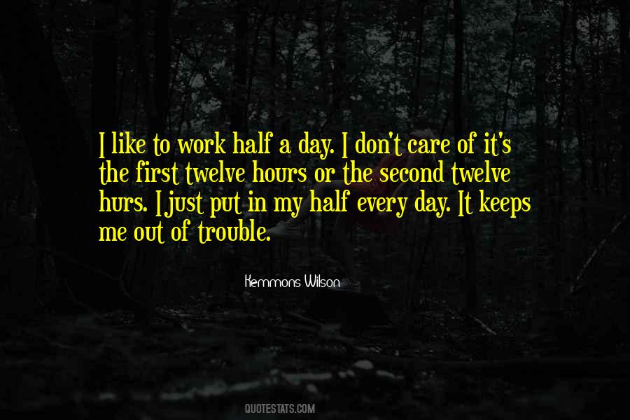 Half Day Work Quotes #690042