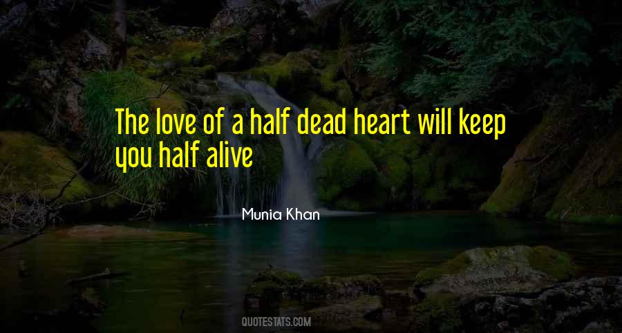 Half Dead Half Alive Quotes #1483673