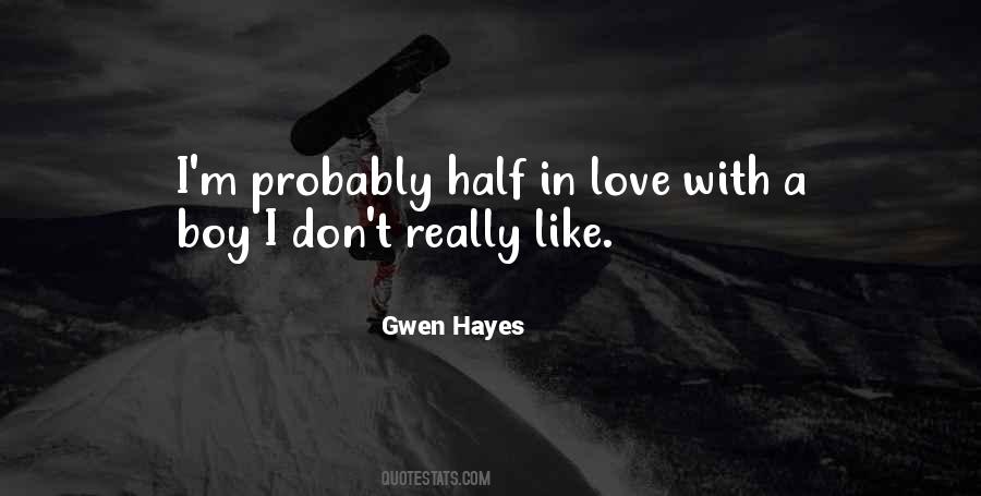 Half In Love Quotes #809145
