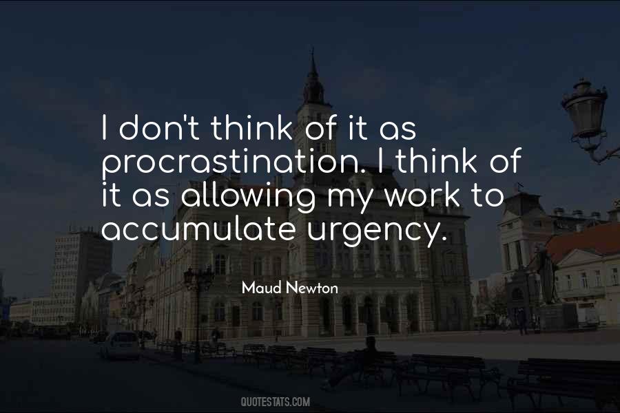 Quotes About Urgency At Work #1179873