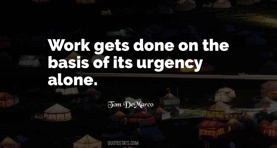 Quotes About Urgency At Work #348557