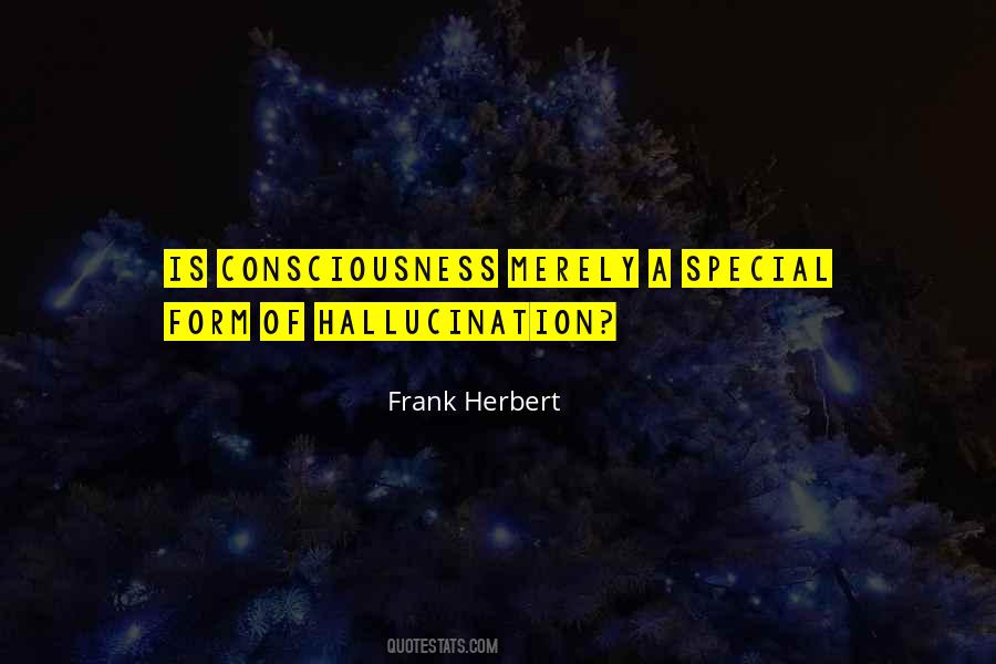 Hallucination Quotes #538205