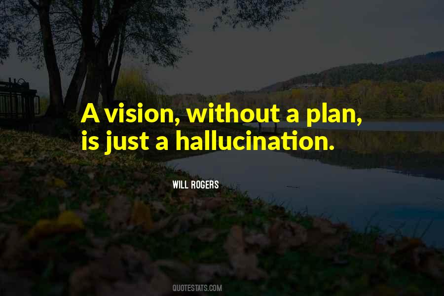 Hallucination Quotes #636117