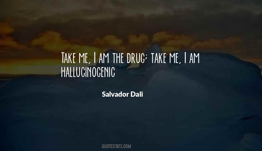 Hallucinogenic Drug Quotes #848922