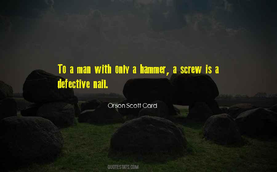Hammer And Nail Quotes #1051241