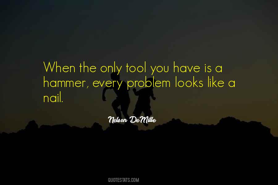 Hammer And Nail Quotes #1643461