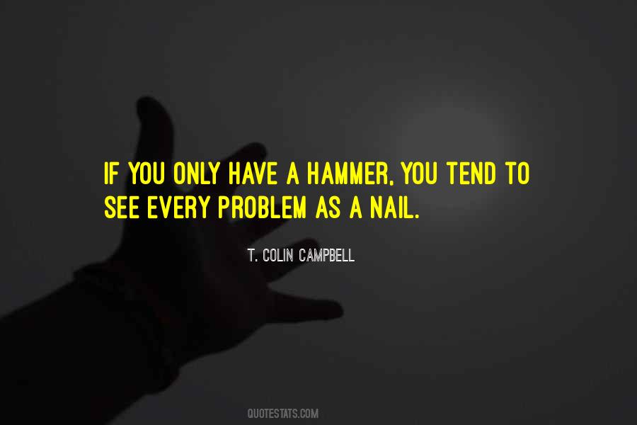 Hammer And Nail Quotes #599333