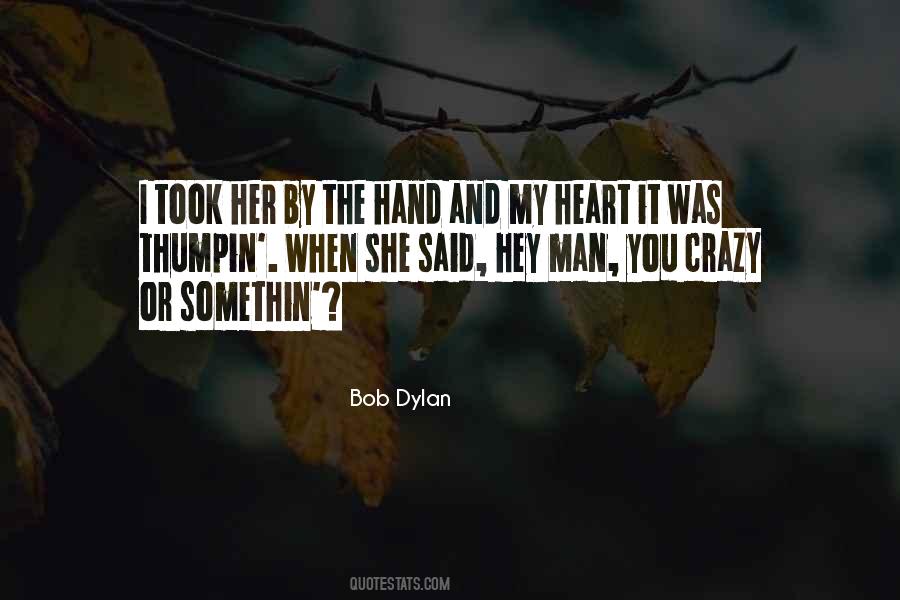 Hand And Heart Quotes #76119