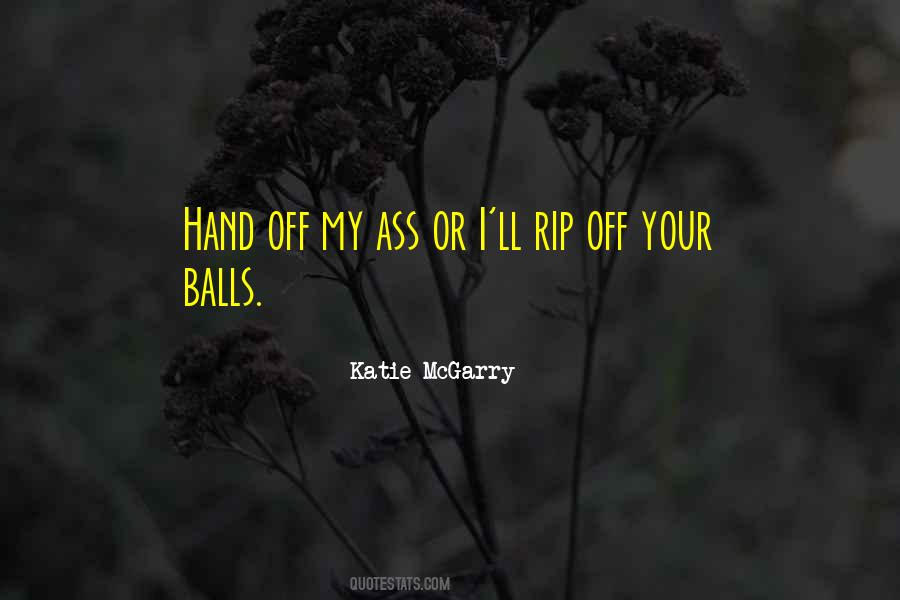 Hand Off Quotes #1606307