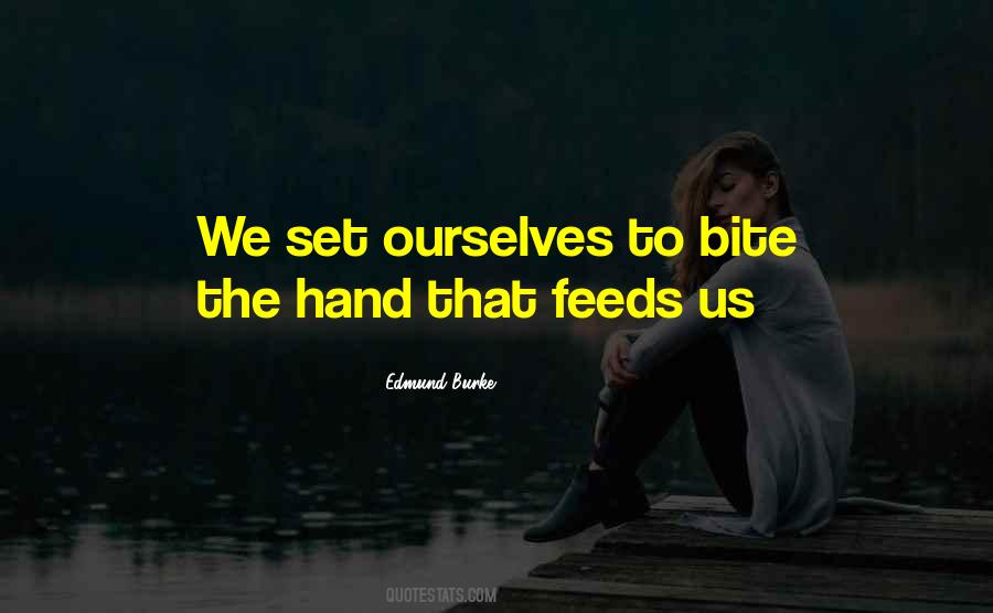 Hand That Feeds Quotes #201418