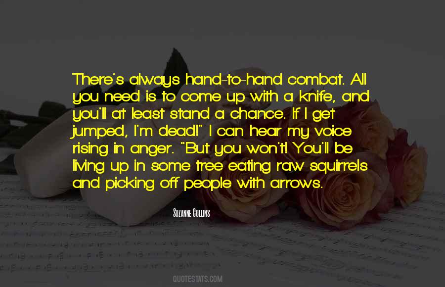 Hand To Hand Quotes #208551