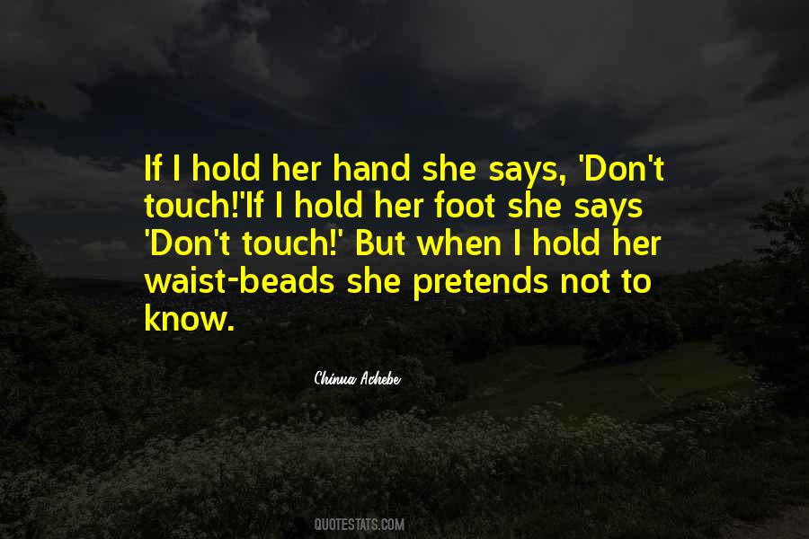 Hand To Hold Quotes #257935