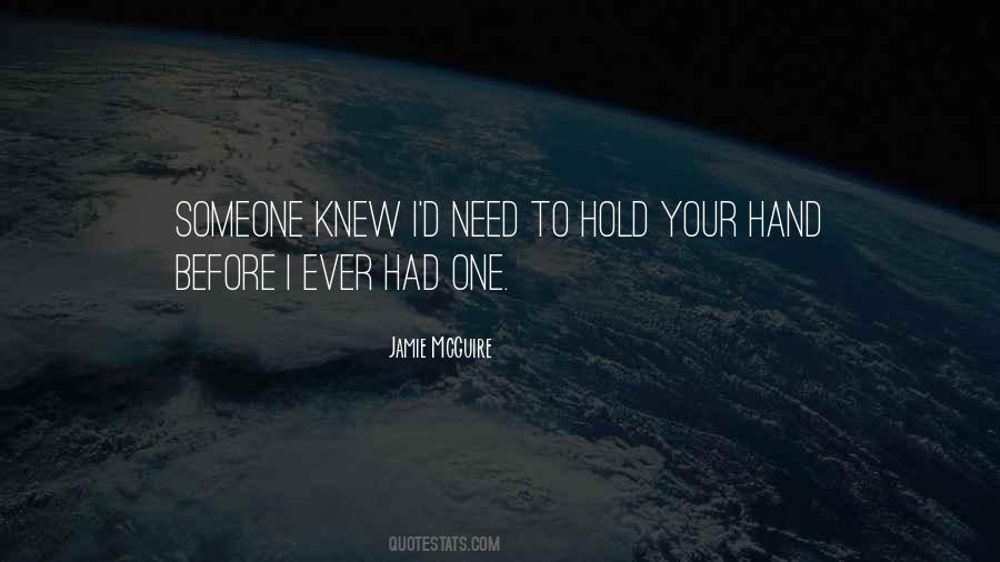 Hand To Hold Quotes #326830