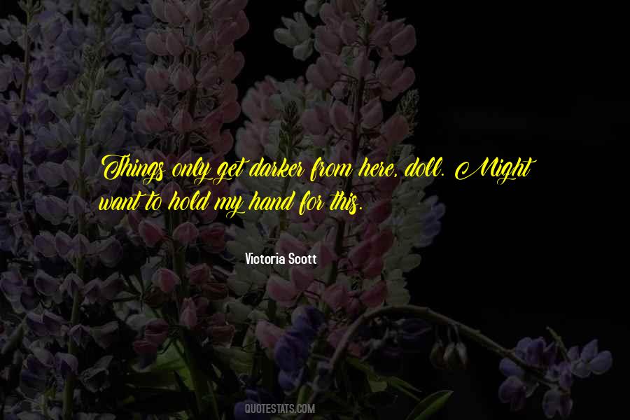 Hand To Hold Quotes #591573