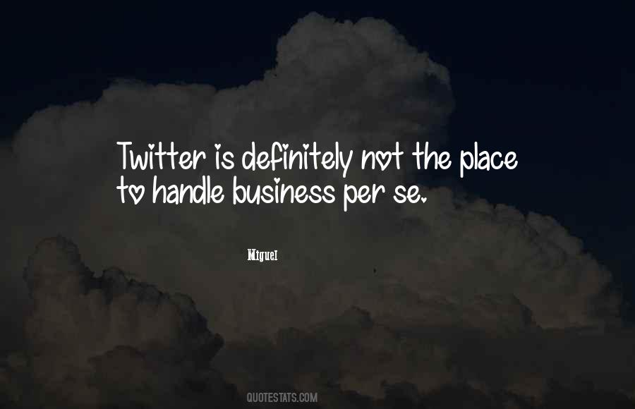 Handle Your Own Business Quotes #1533831
