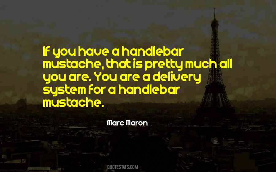 Handlebar Mustache Quotes #364627