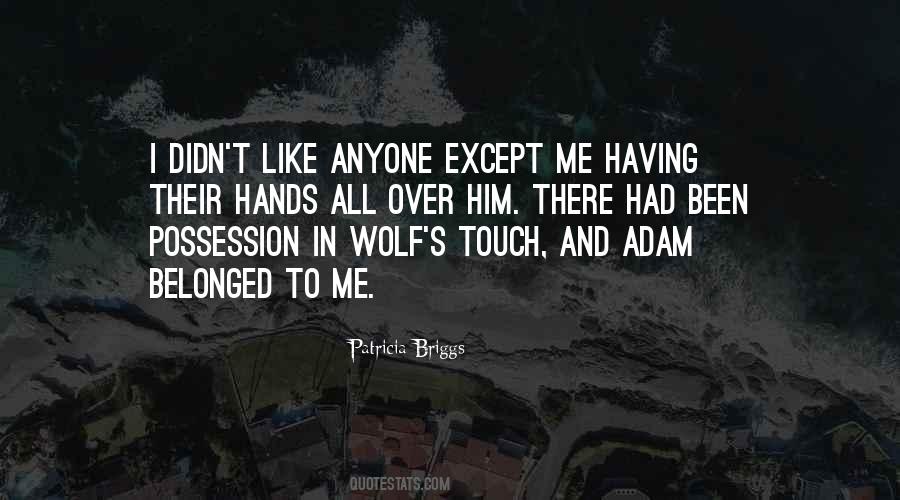 Hands All Over Me Quotes #625508