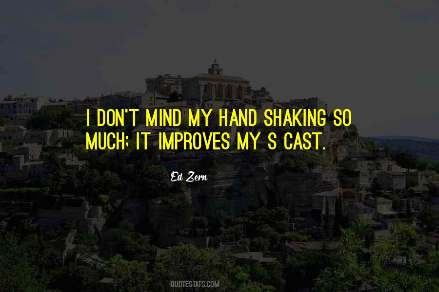 Hands Shaking Quotes #1783966