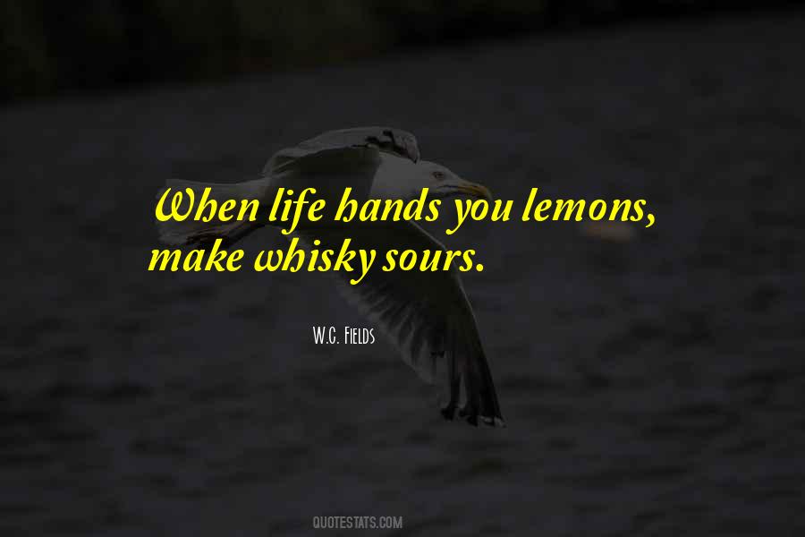 Hands You Lemons Quotes #1717313