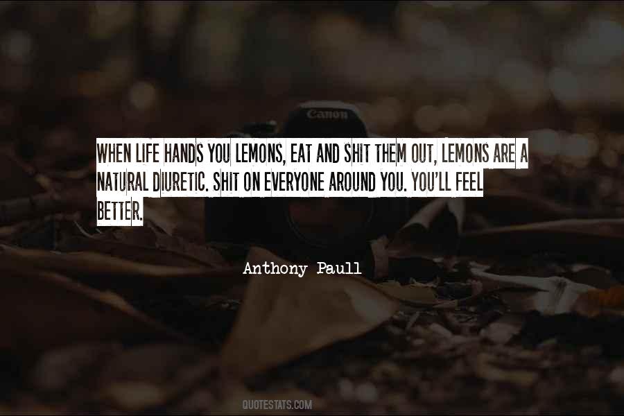 Hands You Lemons Quotes #256190
