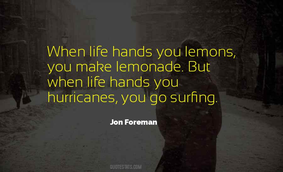 Hands You Lemons Quotes #517111