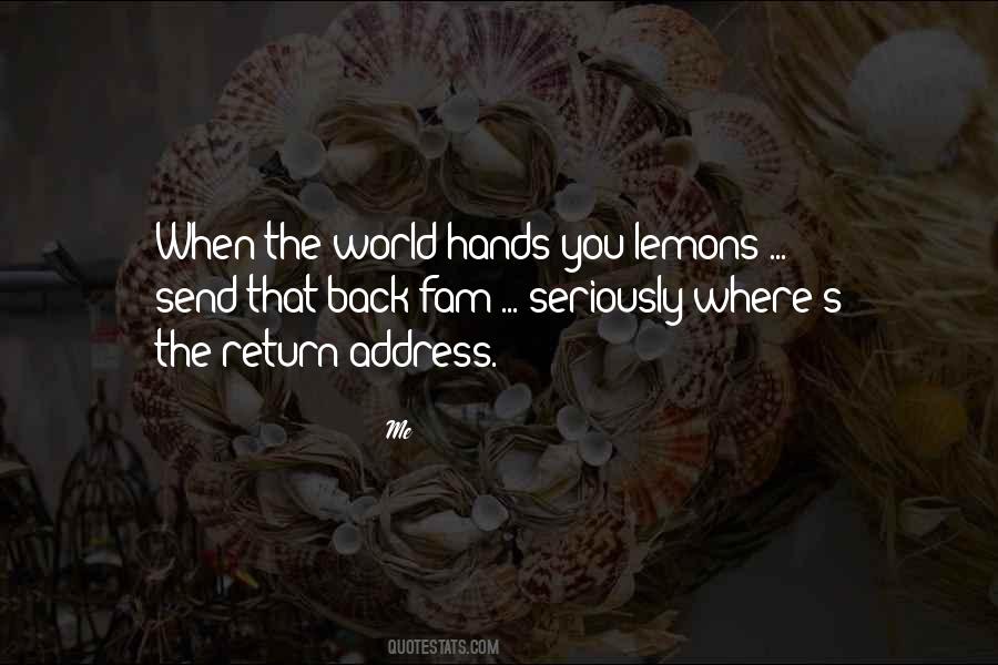 Hands You Lemons Quotes #773004