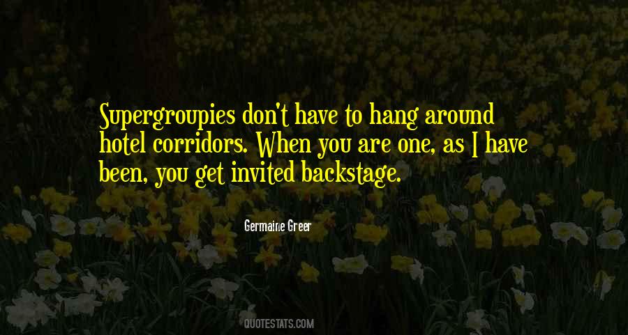 Hang Around Quotes #835256