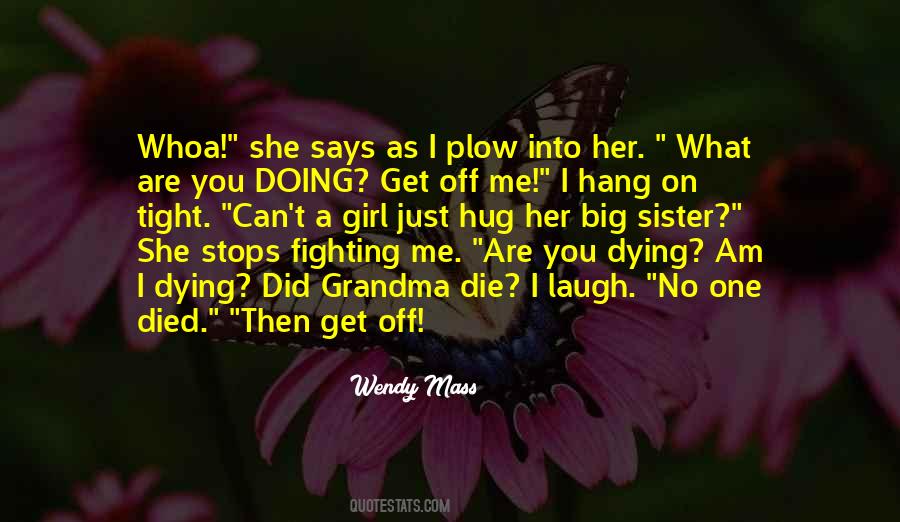 Hang In There Sister Quotes #1798261