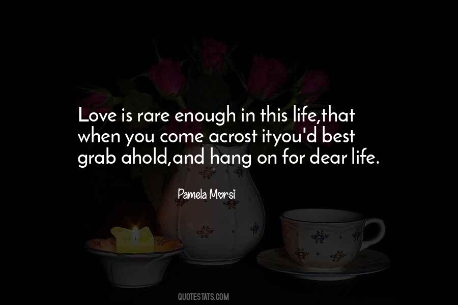 Hang On Love Quotes #30473