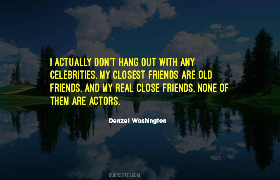 Hang Out With Friends Quotes #194091