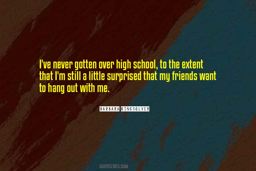 Hang Out With Friends Quotes #446605