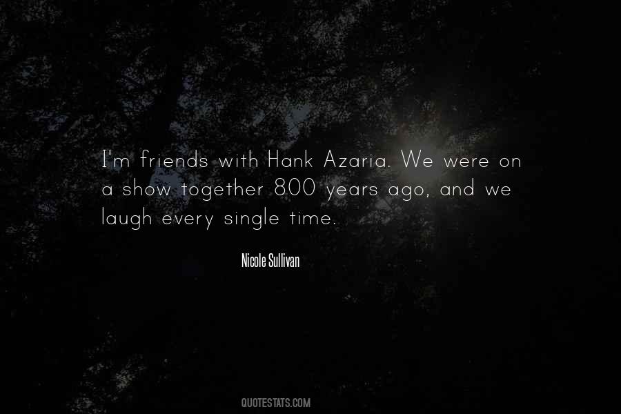 Hank Azaria Friends Quotes #999380