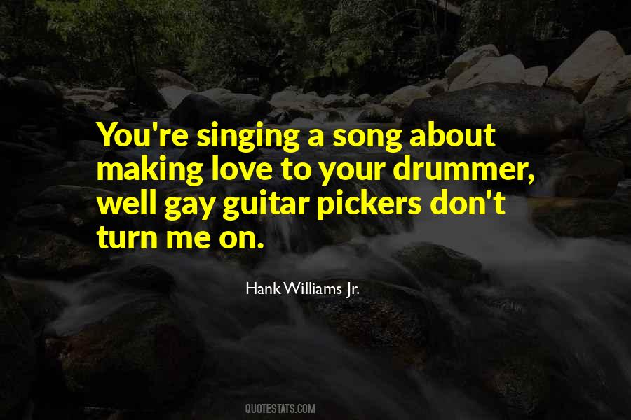 Hank Williams Song Quotes #1770398