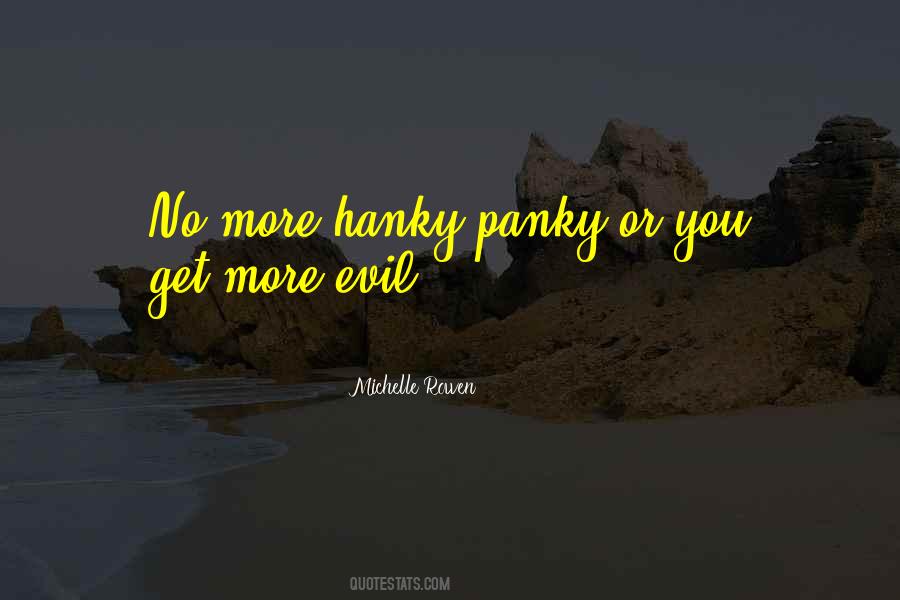 Hanky Panky Quotes #1237134
